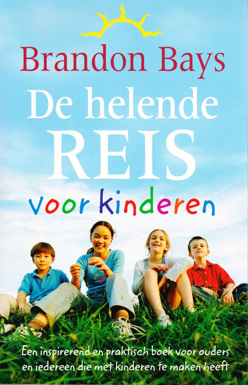 DE HELENDE REIS VOOR KINDEREN - Brandon Bays