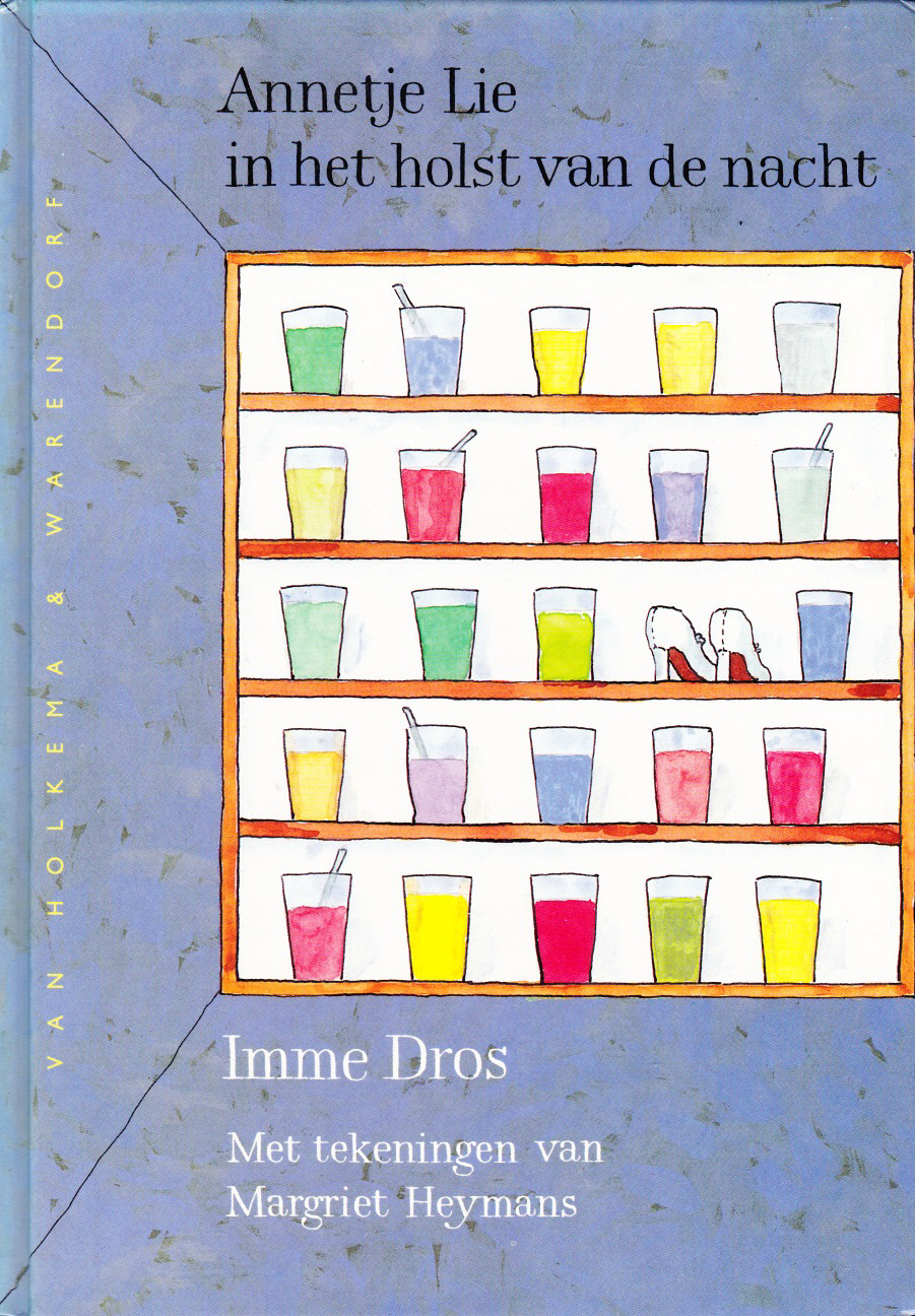 ANNETJE LIE IN HET HOLST VAN DE NACHT - Imme Dros