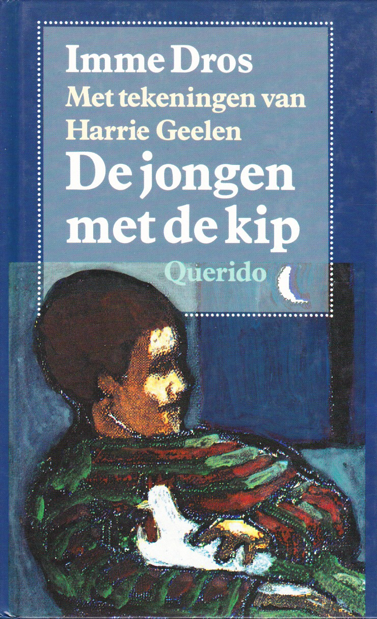 DE JONGEN MET DE KIP - Imme Dros