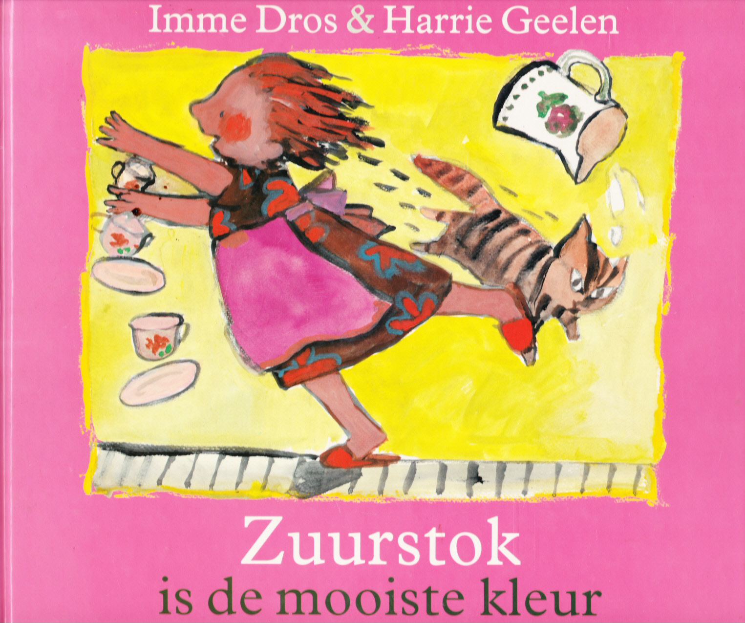 ZUURSTOK IS DE MOOISTE KLEUR - Imme Dros