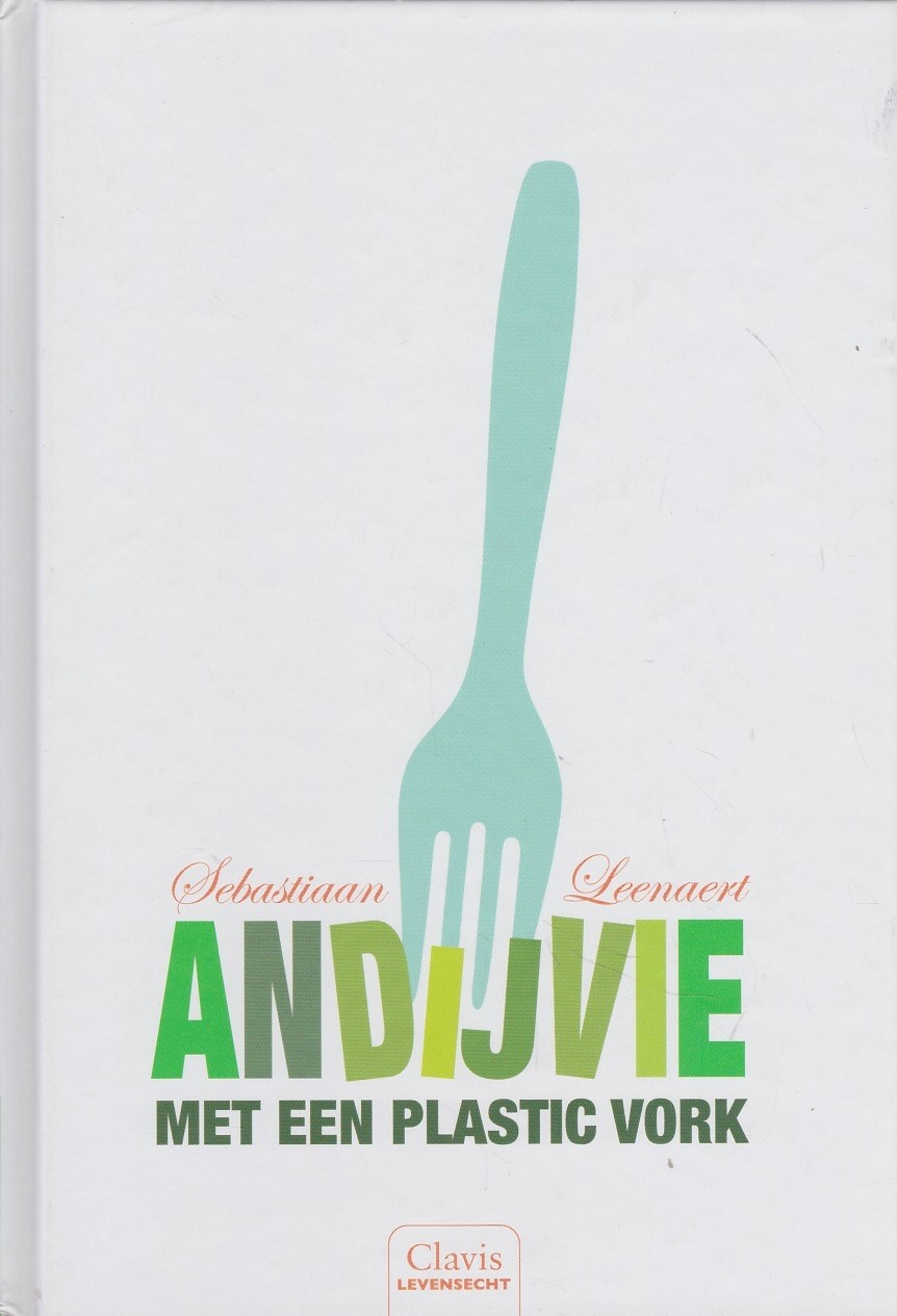 ANDIJVIE MET EEN PLASTIC VORK - Sebastiaan Leenaert
