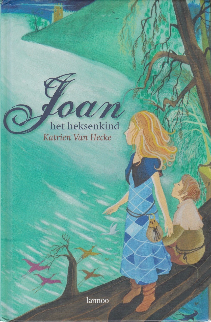 JOAN, HET HEKSENKIND - Katrien Van Hecke
