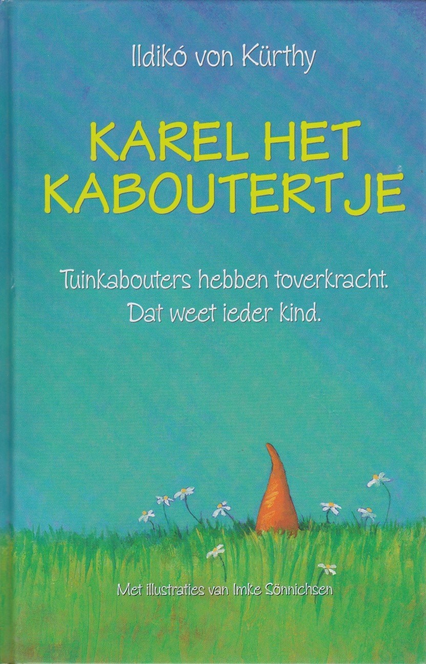 KAREL HET KABOUTERTJE - Ildikó von Kürthy