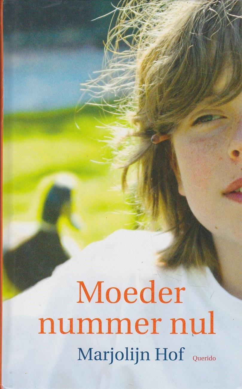 MOEDER NUMMER NUL - Marjolijn Hof