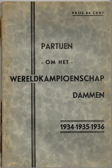PARTIJEN OM HET WERELDKAMPIOENSCHAP DAMMEN 1934-1935-1936 - nr. 1