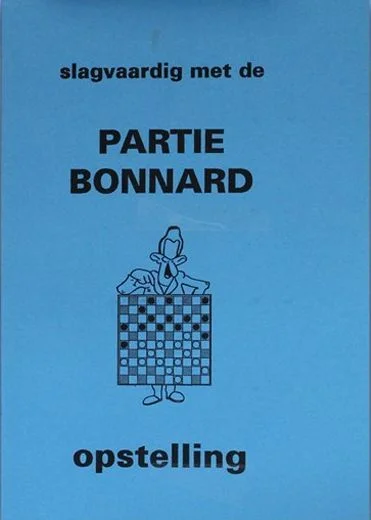 Slagvaardig met de Partie Bonnard Opstelling
