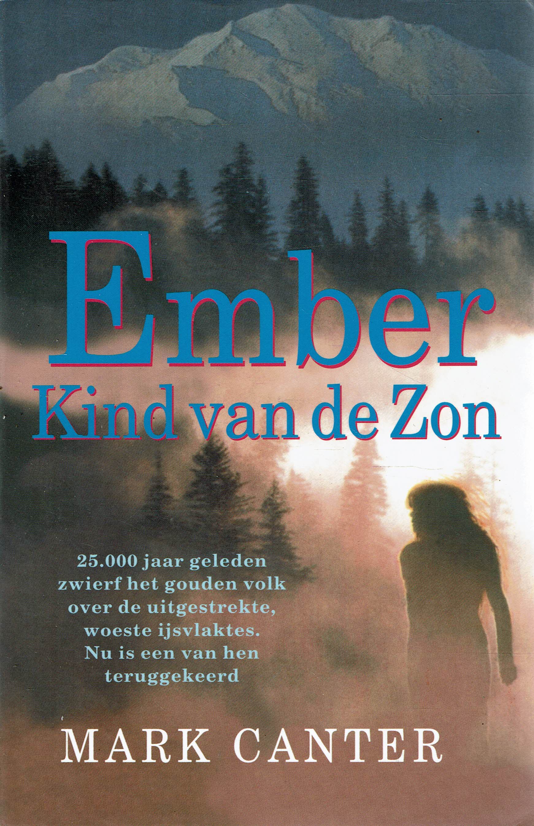 Mark Canter = Ember, kind van de zon - nr. 1