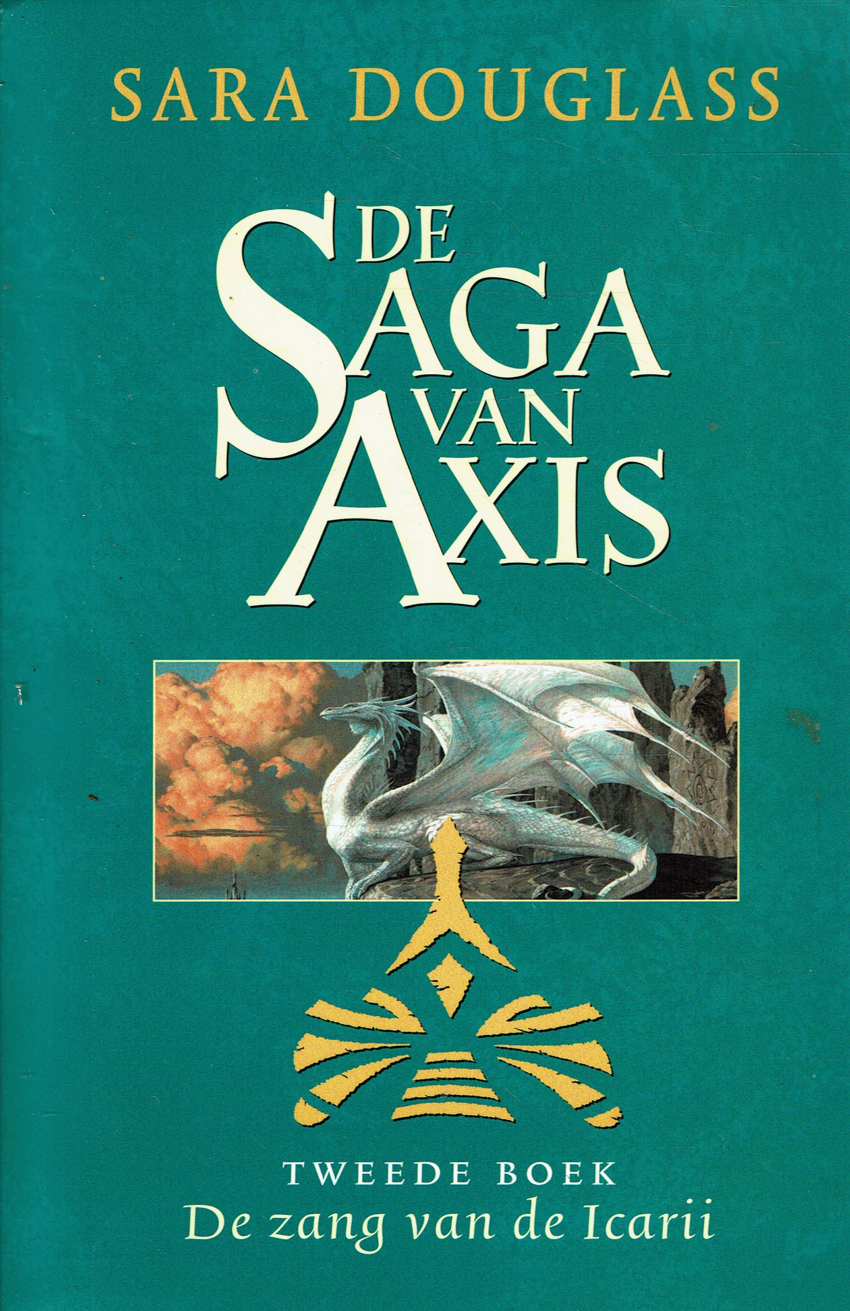 Sara Douglass = Zang van de Icarii - Saga van Axis boek 2 - nr. 1