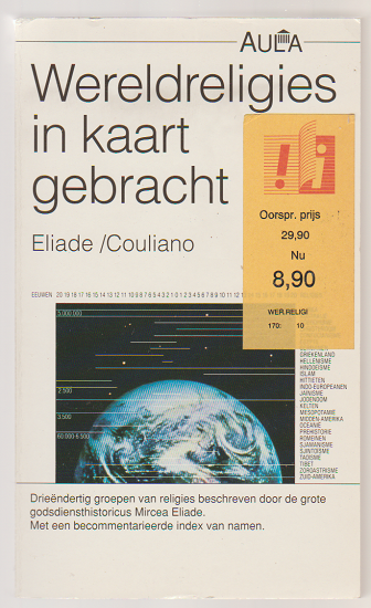 Mircea Eliade, I.P. Couliano: Wereldreligies in kaart gebracht - nr. 1