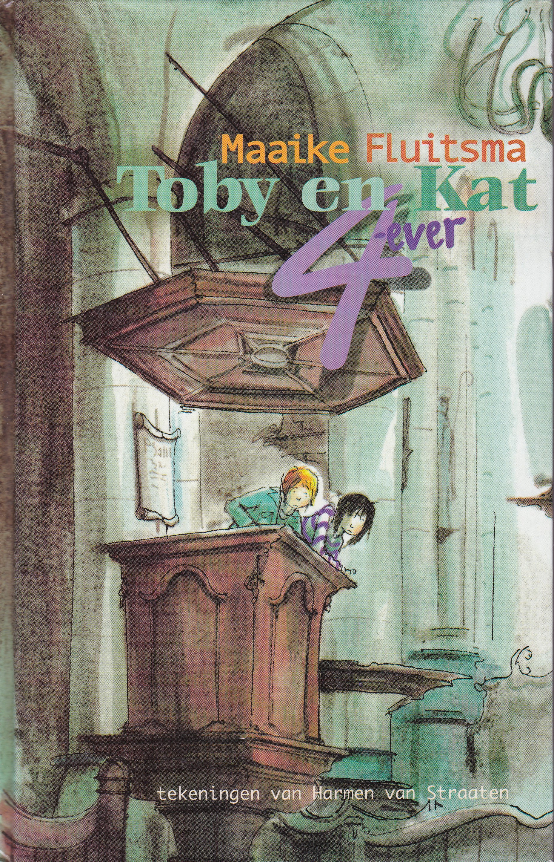 Maaike Fluitsma: Toby en Kat 4-ever - nr. 1
