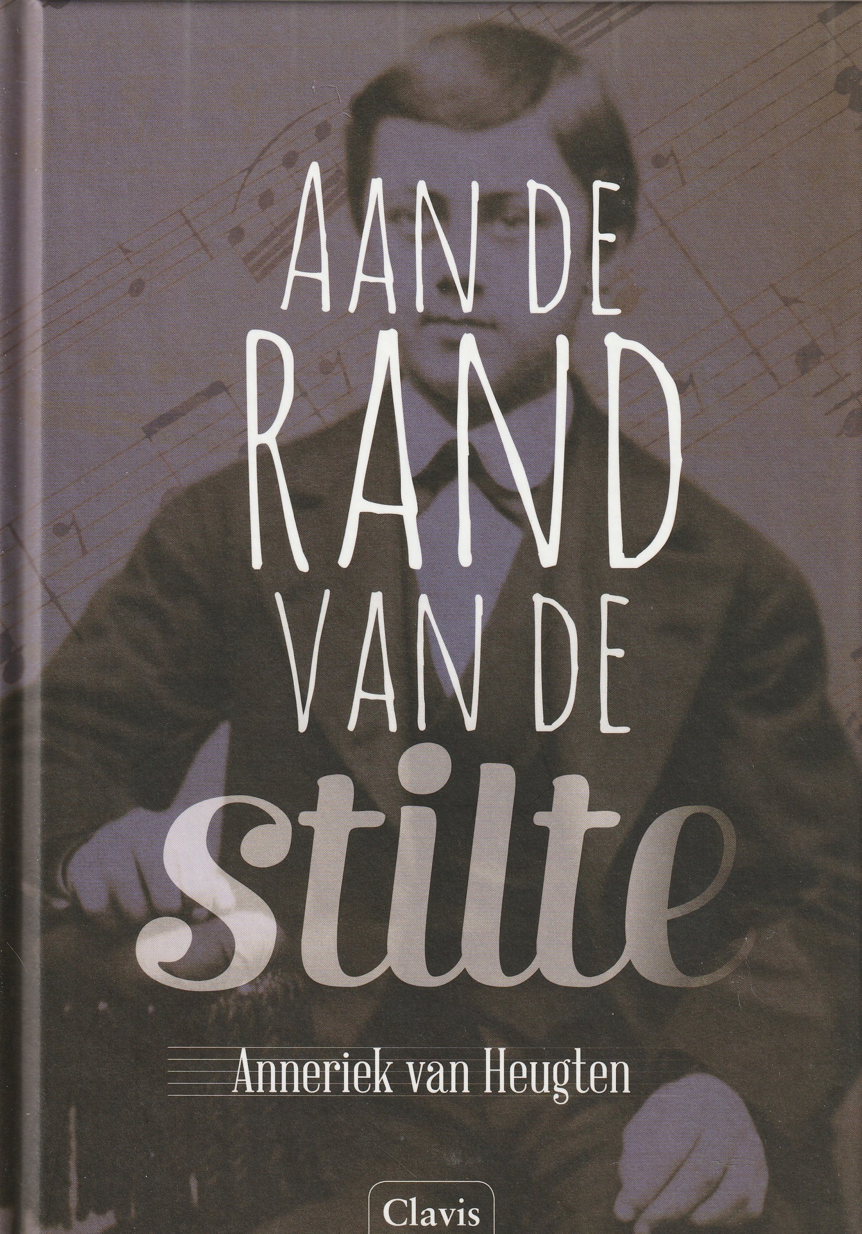 AAN DE RAND VAN DE STILTE - Anneriek van Heugten