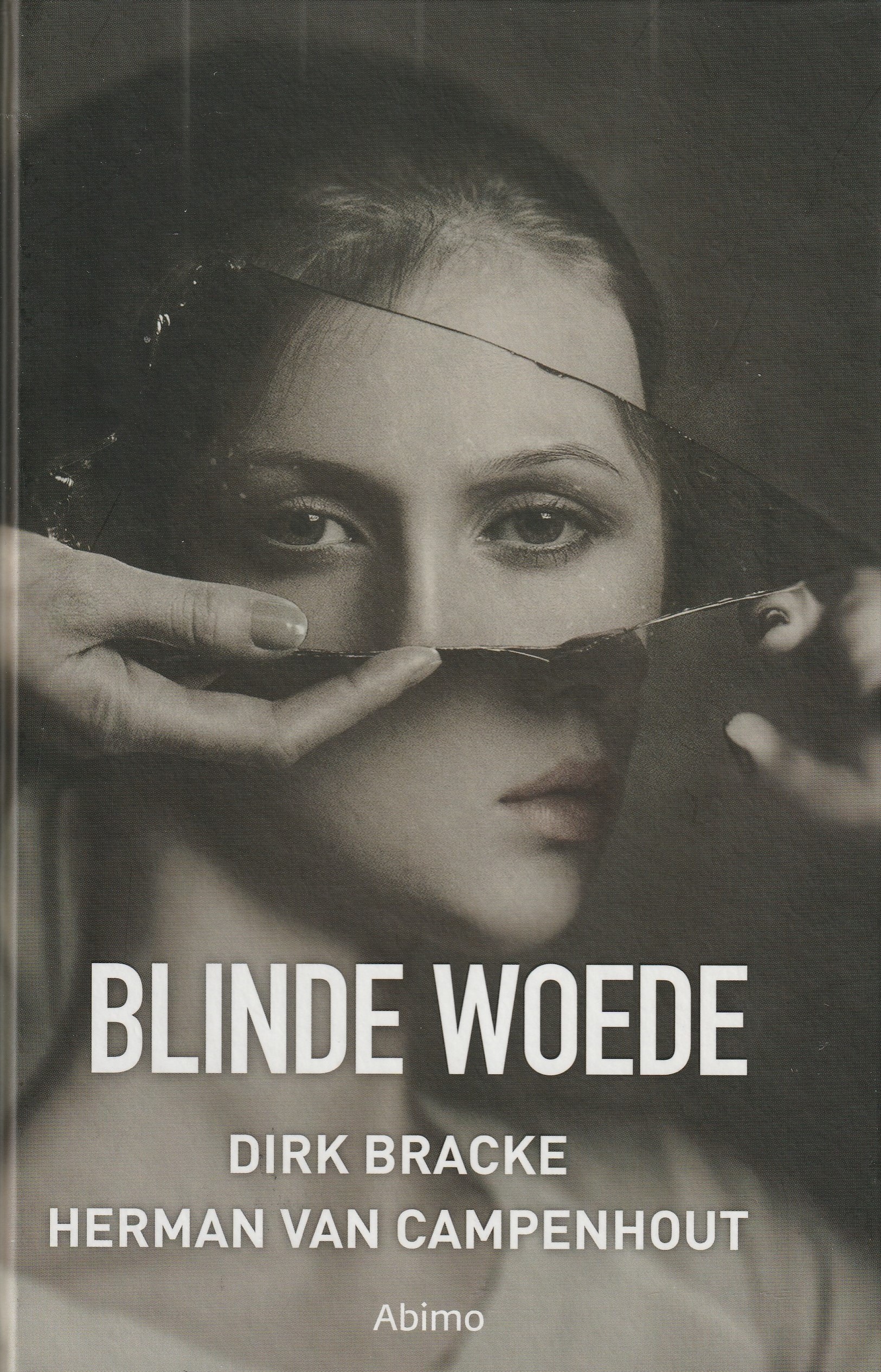 BLINDE WOEDE - Dirk Bracke & Herman van Campenhout - nr. 1