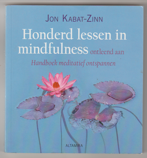 Jon Kabat-Zinn: Honderd lessen in mindfulness - nr. 1