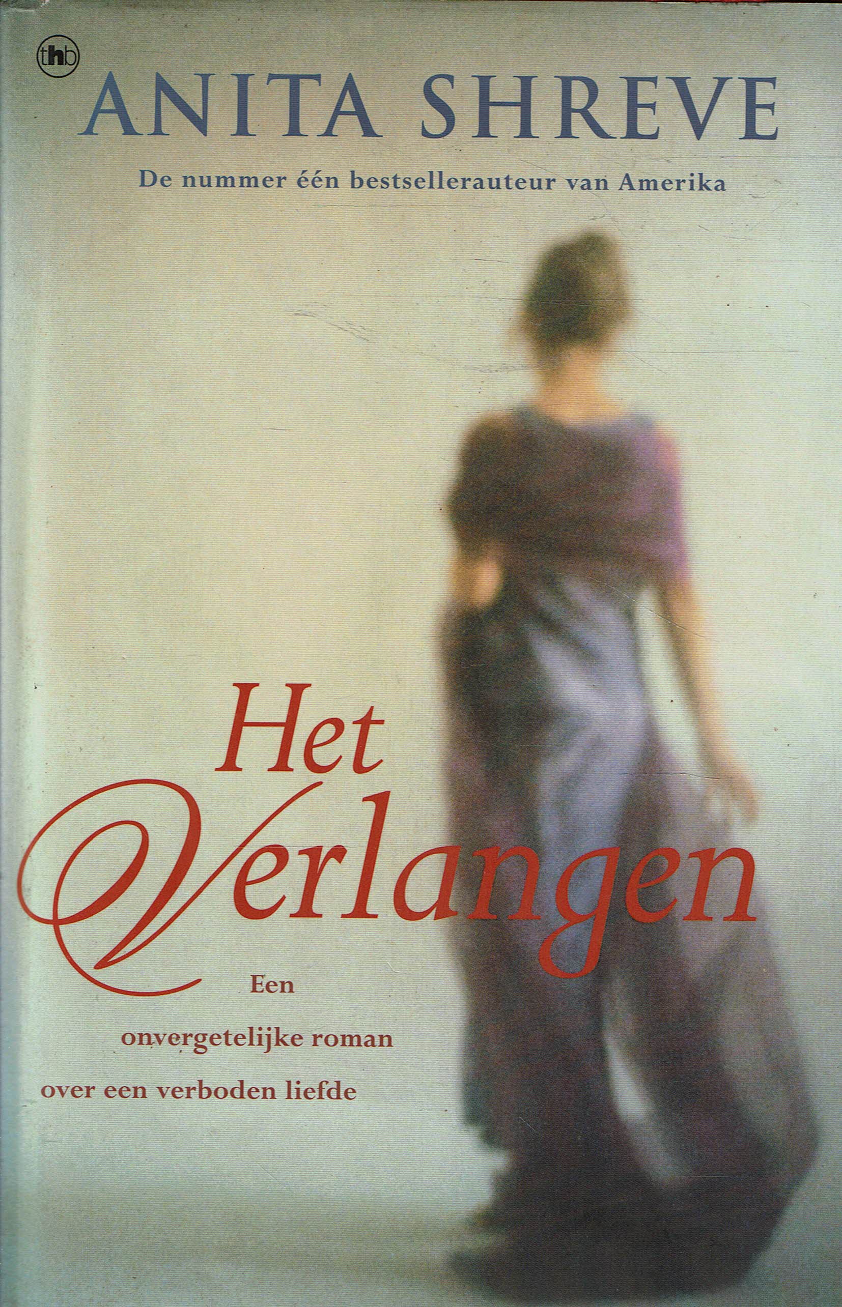 Anita Shreve = Het verlangen