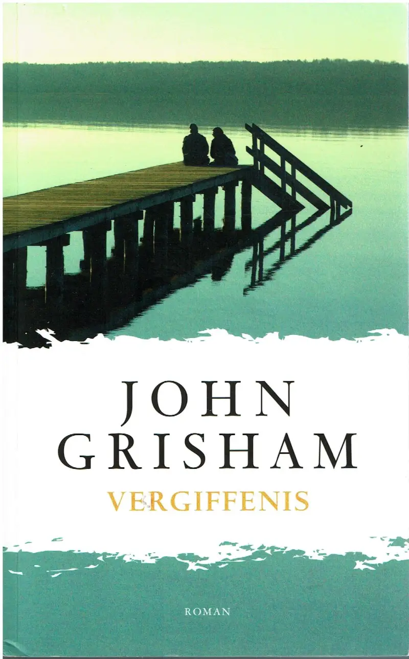 John Grisham = Vergiffenis