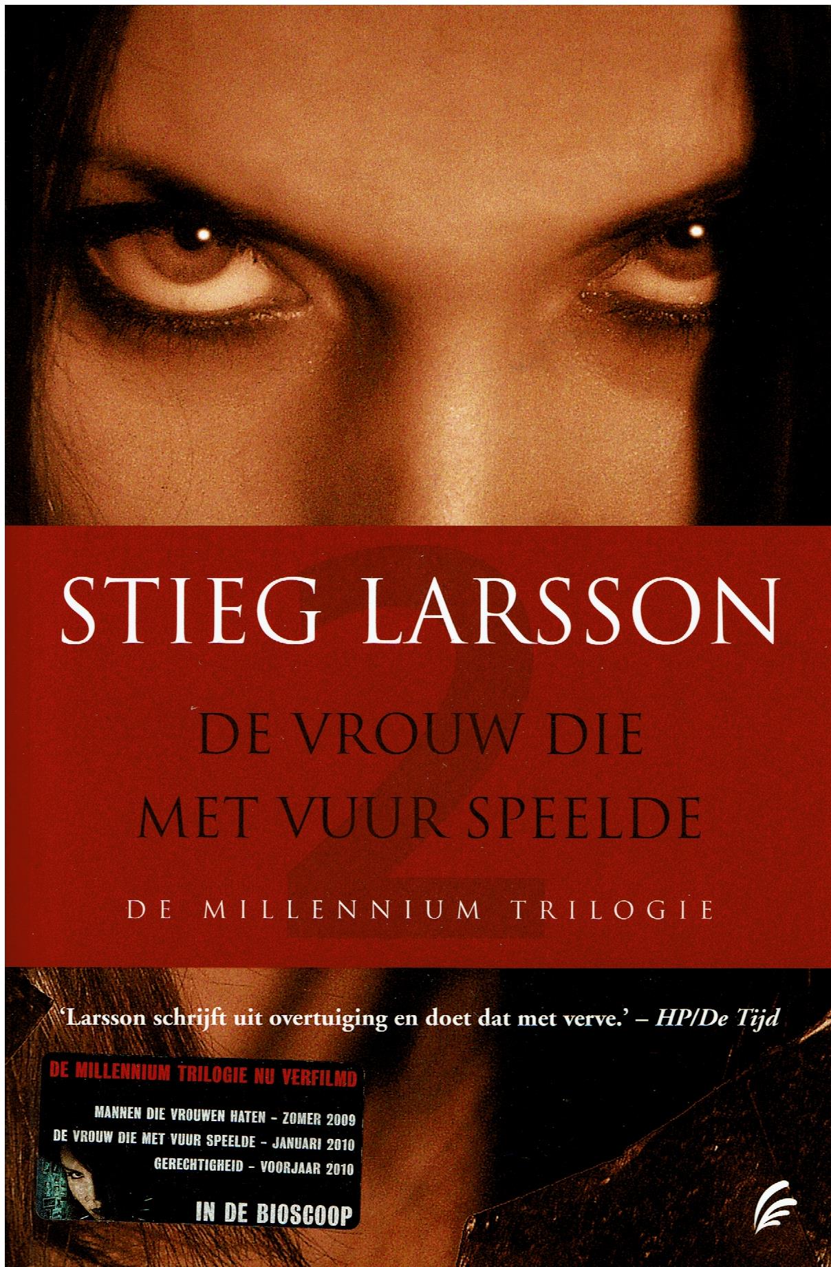 Stieg Larsson = De vrouw die met vuur speelde- Millennium 2