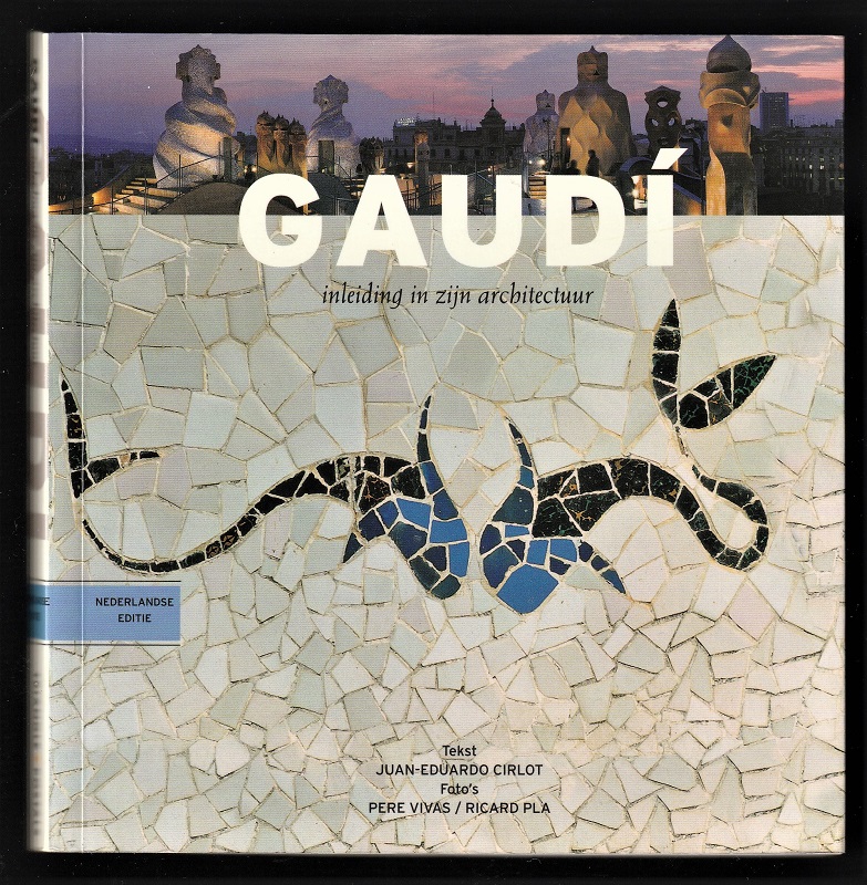 GAUDI - Inleiding in zijn architectuur - nr. 1