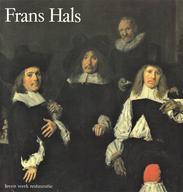 FRANS HALS - Leven, Werk en Restauratie - nr. 1