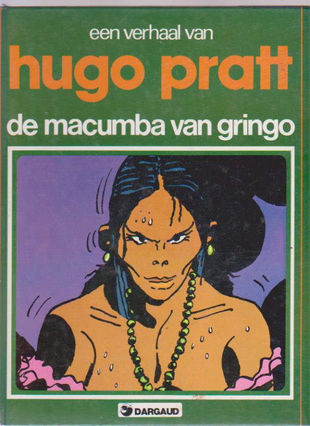 De macumba van Gringo Hugo Pratt hardcover - nr. 1