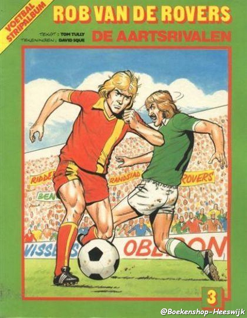Tully, Tom - Rob van de Rovers deel 3, De aartsrivalen - nr. 1