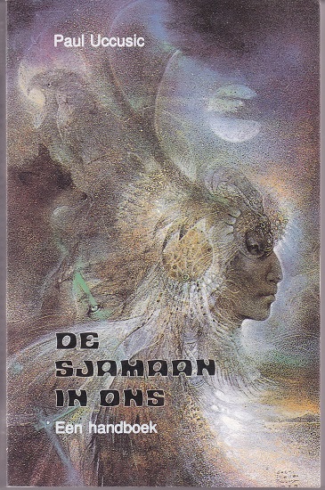 Paul Uccusic: De sjamaan in ons - nr. 1