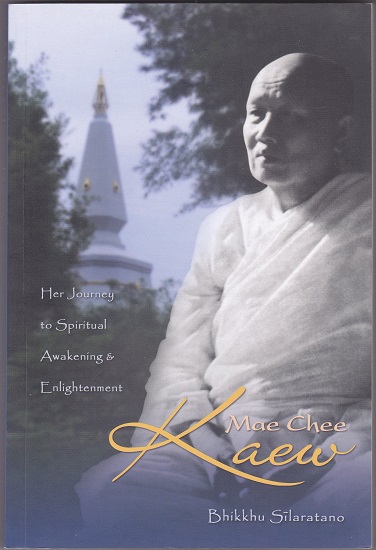 Bhikkhu Silaratano: Mae Chee Kaew - nr. 1