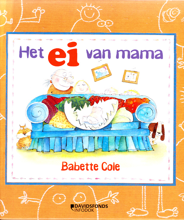 HET EI VAN MAMA - Babette Cole